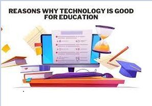 Why Technology Is Good | How the internet helps in education
