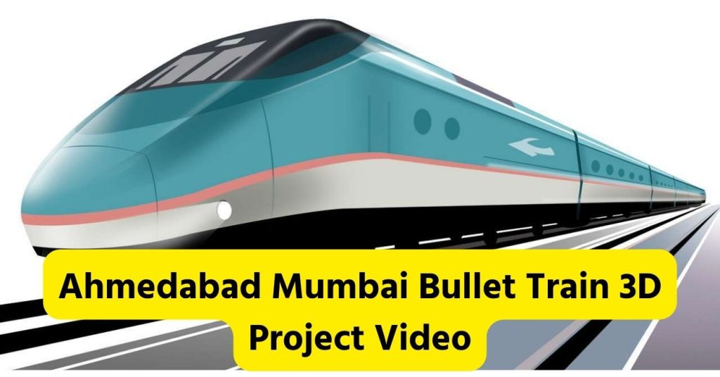 Ahmedabad Mumbai ​​Bullet Train 3D Project Video