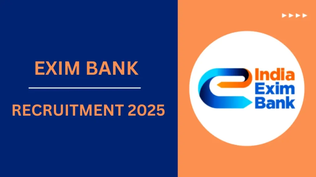 Export-Import Bank of India (Exim Bank) Recruitment 2025